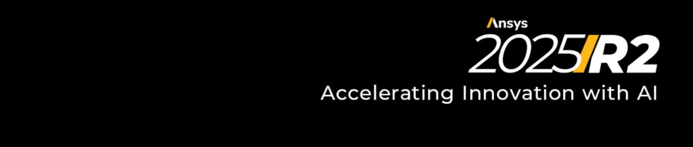 ANSYS – 2025R2